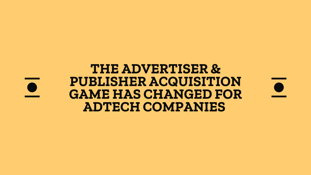 Advertiser Publisher Acquisition For AdTech Companies